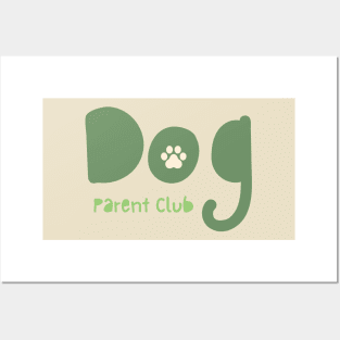 Dog Parent Club Posters and Art